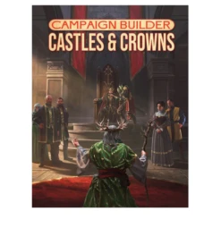 Campaign Builder: Castles & Crowns