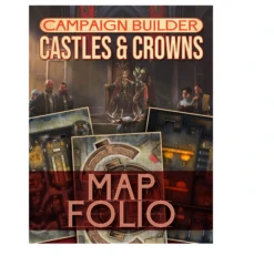 Campaign Builder: Castles & Crowns - Map Folio