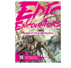 Epic Encounters (5E): Island Of The Crab Archon