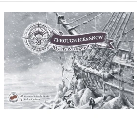 Through Ice And Snow: Myths And Legends Exp.