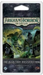 Arkham Horror The Card Game: The Blob That Ate Everything - Scenario Pack