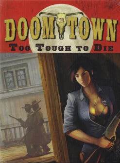 Doomtown Reloaded: Too Tough To Die Expansion